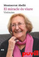 El miracle s viure : Vivncies