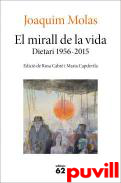 El mirall de la vida : dietaris 1956-2015