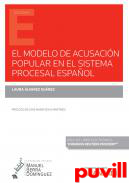 El modelo de acusacin popular en el sistema procesal espaol