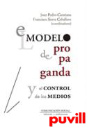 El modelo de propaganda y el control de los medios