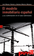 El modelo inmobiliario espaol y su culminacin en el caso valenciano