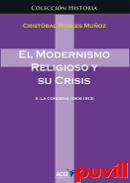 El modernismo religioso y su crisis, 2. La condena (1906-1913)