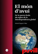 El mn d'avui : de la guerra freda als reptes de la interdependncia global