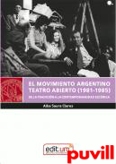 El movimiento argentino Teatro Abierto (1981-1985) a la luz de sus poticas dramticas