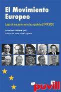 El Movimiento Europeo : lugar de encuentro entre los espaoles