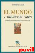 El mundo a travs 

del libro : a propsito de Miguel de Cervantes, Elias Canetti y Bohumil Hrabal