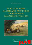 El mundo rural castellano en tiempos de Repblica : Valladolid, 1931-1936