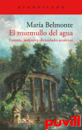 El murmullo del agua : Fuentes, jardines y divinidades acuticas