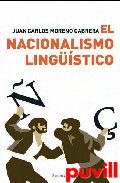 El nacionalismo lingstico : una ideologa destructiva