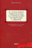 El nuevo marco normativo para la contratacin de prstamos y crditos : especial consideracin a los costes asociados y la obligacin de transparencia