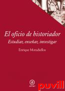 El oficio de historiador : estudiar, ensear, investigar