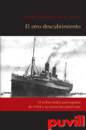 El otro descubrimiento : el exilio intelectual espaol de 1939 y su vocacin americana