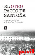 El otro pacto de Santoa : la misma historia contada esta vez de verdad