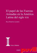 El papel de las Fuerzas Armadas en la Amrica Latina del siglo XXI