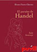 El paraso de Handel : suite homenaje