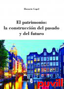 El patrimonio : la construccin del pasado y del futuro