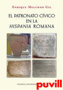 El patronato cvico en la Hispania romana