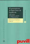 El pensamiento de Juan Gins de Seplveda : Vida activa, humanismo y guerra en el Renacimiento