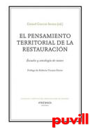 El pensamiento territorial de la Restauracin : estudio y antologa de textos