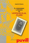 El periodismo literario de Leopoldo Alas, Clarn