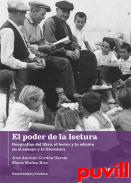 El poder de la lectura : Geografas del libro, el lector y la edicin en el ensayo y la literatura