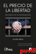 El precio de la libertad : recuerdos de un antifranquista