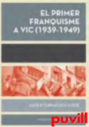 El primer franquisme a Vic (1939-1949)