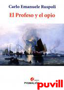 El profeso y el opio