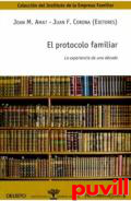 El protocolo familiar : la experiencia de una dcada