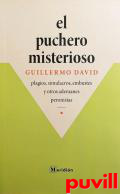 El puchero misterioso : plagios, simulacros, embustes y otros ademanes peronistas