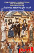 El reino de Hispania (siglos VIII-XII) : teora y prcticas del poder