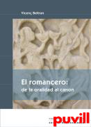 El romancero : de la oralidad al canon