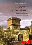 El secreto de Amarante : misterios y leyendas al borde del Camino de Santiago