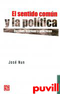 El sentido comn y la poltica : escritos tericos y prcticos