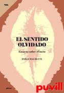 El sentido olvidado : ensayos sobre el tacto