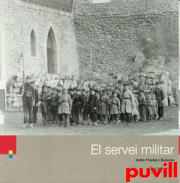 El servei militar : de la quinta a la mili