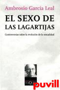 El sexo de la lagartijas : 

controversias sobre la evolucin de la sexualidad