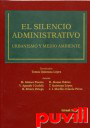 El Silencio administrativo : urbanismo y medio ambiente