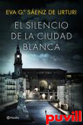 El silencio de la ciudad blanca