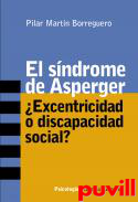 El sndrome de Asperger : excentricidad o discapacidad social?