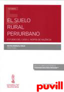 El suelo rural periurbano : estudio del caso: L'Horta de Valncia