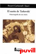El sueo de Tarkovski : historiografa de una visin