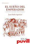 El sueo del emperador : Episodio nacional del siglo XII