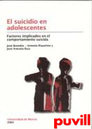 El suicidio en adolescentes : factores implicados en el comportamiento suicida