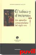 El tabaco y el incienso : un episodio 

compostelano del siglo XVII