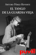 El tango de la guardia vieja