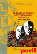 El teatro peruano contemporneo (1960-2000) : aproximacin