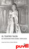 El Teatro Tala : un escenario para Isabel Tortajada