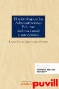 El teletrabajo en las administraciones pblicas : mbitos estatal y autonmico