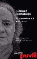 El temps dorm sol : poesia 1981-2022